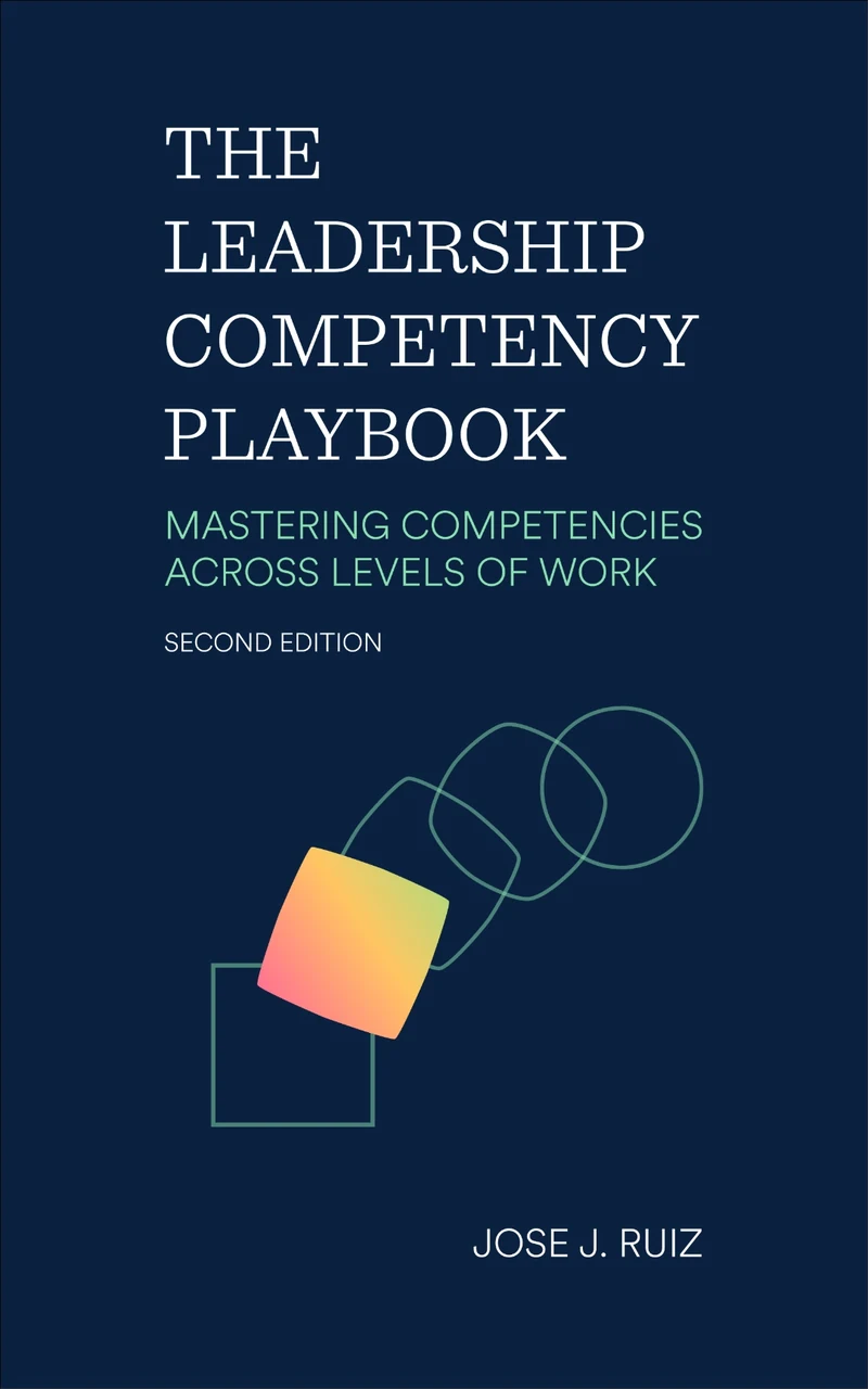 Cover of The Leadership Competency Playbook by Jose J. Ruiz